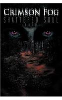 Crimson Fog: Shattered Soul