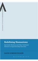 Redefining Shamanisms