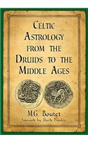 Celtic Astrology from the Druids to the Middle Ages
