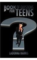 Book OF QUESTIONS for TEENS