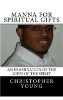 Manna For Spiritual Gifts