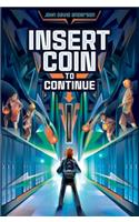 Insert Coin to Continue