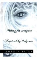 Writing for Everyone Inspired by Only One