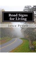Road Signs for Living