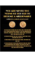 You Are Never Too Young or Too Old to Become a Millionaire: Written by Michael Dubasso, 