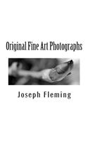 Original Fine Art Photographs