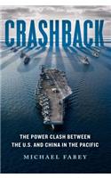 Crashback: The Power Clash Between the U.S. and China in the Pacific