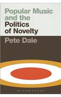 Popular Music and the Politics of Novelty