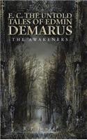 E. C. the Untold Tales of Edmin Demarus