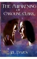 Awakening of Caroline Clark
