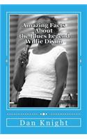 Amazing Facts About the Blues Legend Willie Dixon