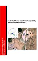 Small Wind Turbine Installation Compatibility Demonstration Methodology