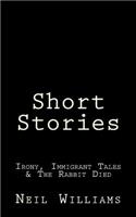 Short Stories: Irony, Immigrant Tales & The Rabbit Died