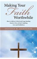 Making Your Faith Worthwhile