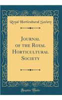 Journal of the Royal Horticultural Society (Classic Reprint)