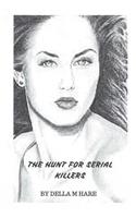 The Hunt For Serial Killers