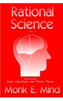 Rational Science Vol. V