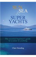 Sun, Sea and Super Yachts