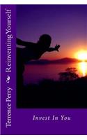 Reinventing Yourself: Invest In You