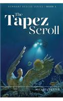 The Tapez Scroll