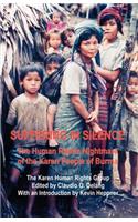 Suffering in Silence: The Human Rights Nightmare of the Karen People of Burma