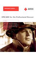 CPR/AED for the Professional Rescuer Participant's Manual