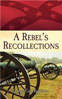 Rebel's Recollections, A