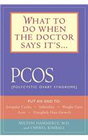What to Do When the Doctor Says It's PCOS