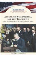 Alexander Graham Bell and the Telephone