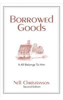 Borrowed Goods: It All Belongs to Him