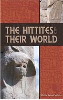 Hittites and Their World