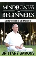 Mindfulness for Beginners: Mindfulness Exercises(English)