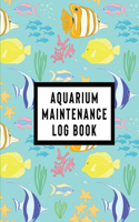 Aquarium Maintenance Log Book