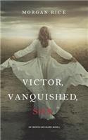 Victor, Vanquished, Son (Of Crowns and Glory-Book 8): (8 Of Crowns and Glory)