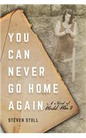 You Can Never Go Home Again