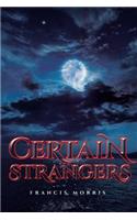Certain Strangers