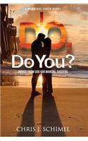 I Do, Do You?