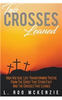 Two Crosses Leaned