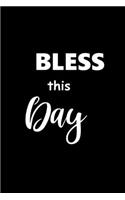 2020 Daily Planner Inspirational Saying Bless This Day 388 Pages: 2020 Planners Calendars Organizers Datebooks Appointment Books Agendas