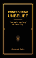 Confronting Unbelief