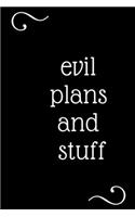 Evil Plans And Stuff