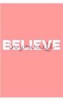 Believe in yourself