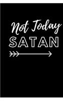 Not Today Satan