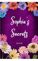 Sophia's Secrets Journal: Custom Personalized Gift for Sophia, Floral Pink Lined Notebook Journal to Write in with Colorful Flowers on Cover.