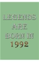 Legends Are Born In 1992 Notebook