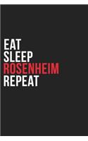 Eat Sleep Rosenheim Repeat