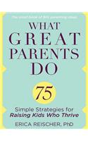 What Great Parents Do