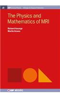 Physics and Mathematics of MRI