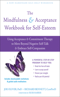 Mindfulness and Acceptance Workbook for Self-Esteem