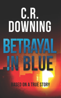 Betrayal in Blue